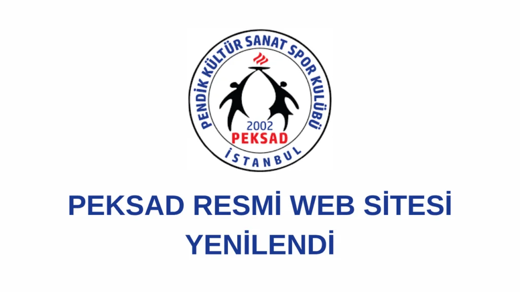 PEKSAD Pendik Kültür Sanat Spor Kulübü’nün Resmî Web Sitesi Yenilendi PEKSAD Pendik Kültür Sanat Spor Kulübü’nün Resmî Web Sitesi Yenilendi